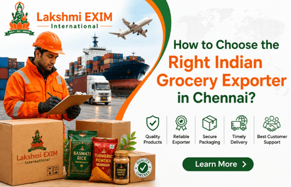 Lakshmi Exim - How to Choose the Right Indian Grocery Exporter in Chennai (3)